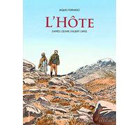 L'Hote - D'apres l'oeuvre d'Albert Camus. Illustrations de Ferrandez