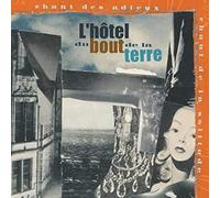 L'hôtel du bout de la terre - Chant des adieux