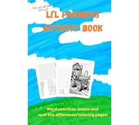Li’l Farmers Activity Book: Word searches, mazes and spot the difference/coloring pages!