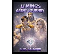 LI-MING'S GREAT JOURNEY