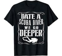 LI YA DENTAL 51- Date A Scuba Diver We Go Deeper Funny Padi T-Shirt Black S