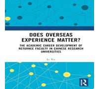 Li Yu Does Overseas Experience Matter?: The Academic Career Development Li Yu Multicolor