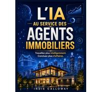 L'IA au service des agents immobiliers: Travaillez plus intelligemment. Concluez plus d'affaires.