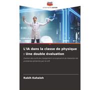 L'IA dans la classe de physique : Une double évaluation: Examen des outils de changement conceptuel et de résolution de problèmes alimentés par le LLM