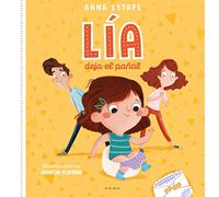 Lia deja el pañal: El cuento para acompañar la retirada del pañal de forma respetuosa (B de Blok)