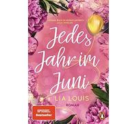 Lia Louis Veron Jedes Jahr im Juni: Roman - Der romantische Bestsell (Paperback)