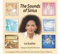 Lia Scallon - The Sounds Of Sirius: Songs To Soothe The Soul