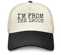 liabiliies I'm from The 1900s Hat Trucker Hat Men Dad Hats Funny Birthday Gifts