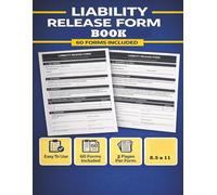 Liability Release Form Book: Agreement to Hold Harmless - A General Risk Waiver