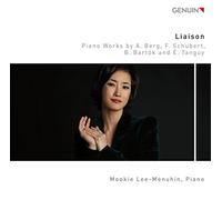Mookie Lee-Menuhin – Liaison: Works by Alban Berg, Franz Schubert, Béla Bartók, Éric Tanguy