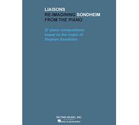 Liaisons - Re-imagining Sondheim from the Piano