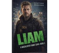 Liam: A MacAllister Family Saga Book 4