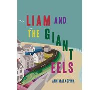 Liam and the Giant Eels (MG Verse)