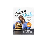 Liam Charles Cheeky Treats: 70 Brilliant Bakes and Cakes - by the breakout Great British Bake Off star