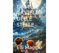 LIAM E IL CASTELLO DELLE STELLE