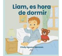 Liam, es hora de dormir.