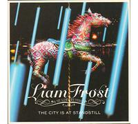 Liam Frost & the Slowdown... - The City Is at Standstill [DISC 1]