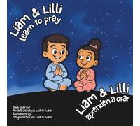 Liam & Lilli learn to pray: Liam & Lilli aprenden a orar