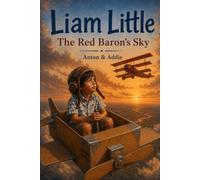 Liam Little: The Red Baron's Sky: 2 (Liam Little: Wings of Imagination)