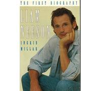 Liam Neeson: The First Biography
