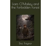 Liam O'Mailey and the Forbidden Forest