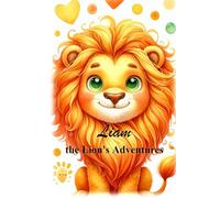 Liam the Lion's Adventures