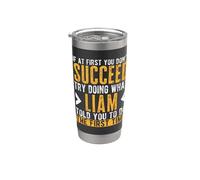 Liam Try Doing What Liam Told You Funny Liam Name Stainless Steel Insulated Tumbler