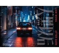 Liam Wong: after Dark by Liam Wong (2022, Hardcover)