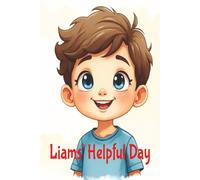 Liam's Helpful Day