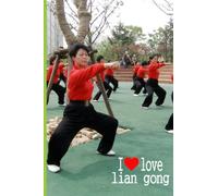 Lian Gong Shi Ba Fa - I Love Lian Gong: Lined notebook (A5 size - 52 pages)