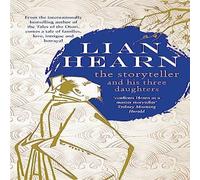 Lian Hearn The Storyteller & his Three Daughters Paperback Book Lian Hearn Multicolor