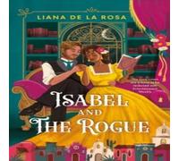 Liana De la Rosa Isabel & The Rogue Paperback Book Liana De la Rosa Multicolor