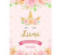 Liana I'm A Little Star Notebook: Unicorn Composition Notebook Gift for Students Girls for Home School With Personalized Name With Cute Unicorn Cover Design, 8.5x11 in ,110 Lined Pages.