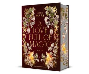 Liane Mars A Love full of Magic: Magische Fantasy voller Liebe mit Ge (Hardback)