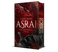 Liane Mars Asrai - Der Schatten des Shetai: Die Vorgeschichte von Ia (Paperback)