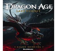 Liane Merciel Dragon Age, Last Flight Paperback Book Liane Merciel Multicolor