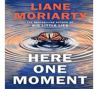 Liane Moriarty Here One Moment Hardback Book in White Liane Moriarty White