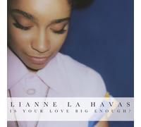 Lianne La Havas - Is Your Love Big Enough?