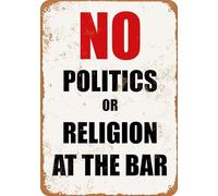 LIANTSH Vintage Metal Tin Sign No Politics or Religion at The Bar for Home Bar Pub Kitchen Garage Restaurant Wall Deocr Plaque Signs 12x8inch
