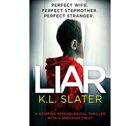 Liar: A gripping psychological thriller with a shocking twist