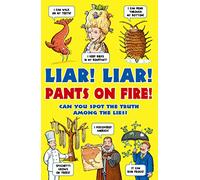 Liar! Liar! Pants on Fire!