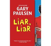Liar, Liar: The Theory, Practice and Destructive Properties of Deception by Paulsen, Gary (2012) Paperback