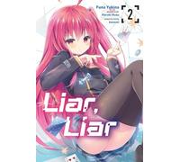 Liar, Liar, Vol. 2 (manga): Volume 2 (Liar, Liar (Manga))