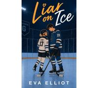 Liar on Ice: A Secret Identity, Forbidden Hockey Romance (Blackwood Giants Book 1) (Blackwood Giants Hockey Series)