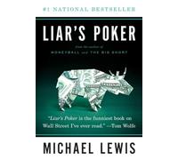 Liar′s Poker - Rising Through the Wreckage of Wall Street