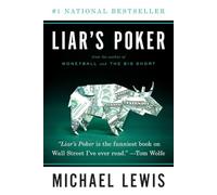 Liar`s Poker: Rising Through the Wreckage on Wall Street (Norton Paperback)