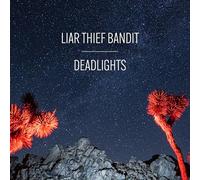 Liar Thief Bandit - Deadlights [VINYL]
