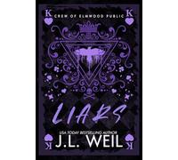 Liars: A Dark High School Romance: 1 (Crew of Elmwood Public)