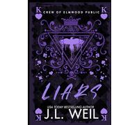 Liars: A Dark High School Romance (Crew of Elmwood Public)