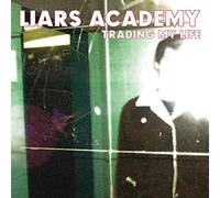 Liars Academy - Trading My Life + First Demo Ep [CASSETTE]